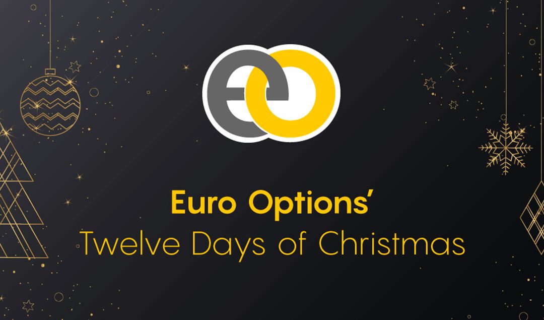Euro Options’ Twelve Days of Christmas